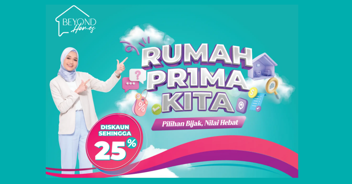 Nasib M40 Bakal Terbela, Kempen Rumah PR1MA Kita Tawar Diskaun Sehingga 25 Peratus