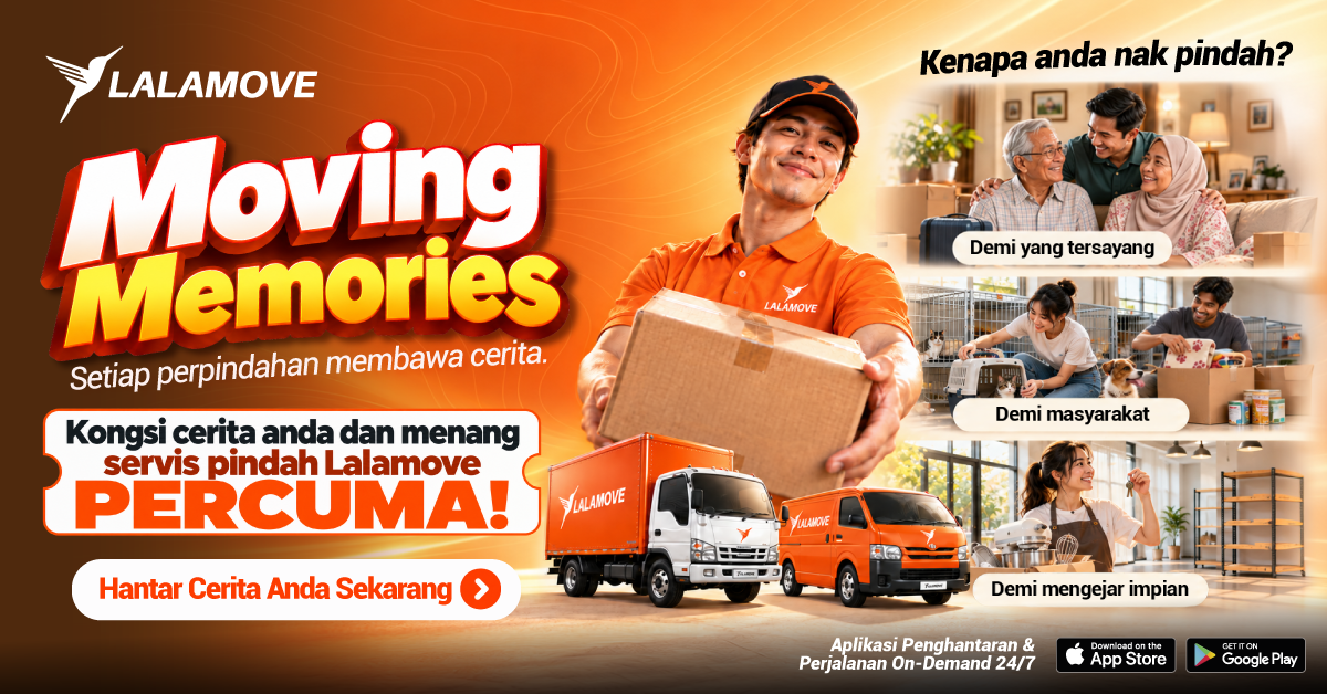 Setiap Perpindahan Ada Kisah Suka Dan Duka, Lalamove Nak Taja 3 Kisah Terpilih Melalui Kempen Moving Memories